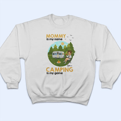 Camping Is My Game - Gift For Grandma And Mother - Personalized T Shirt