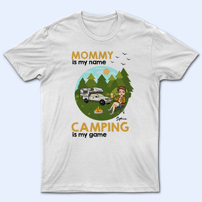 Camping Is My Game - Gift For Grandma And Mother - Personalized T Shirt