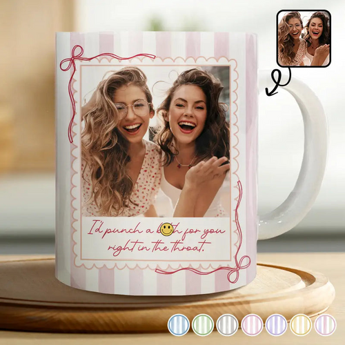 Custom Photo Right In The Throat Besties Stripe Style - Personalized White Edge-to-Edge Mug