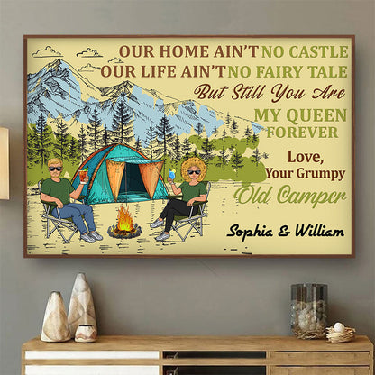 You Are My Queen Forever Old Grumpy Camper - Camping Couple Gift - Personalized Custom Poster