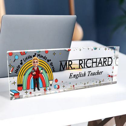 Teacher Helping Little Minds Grow - Personalized Desk Name Plate