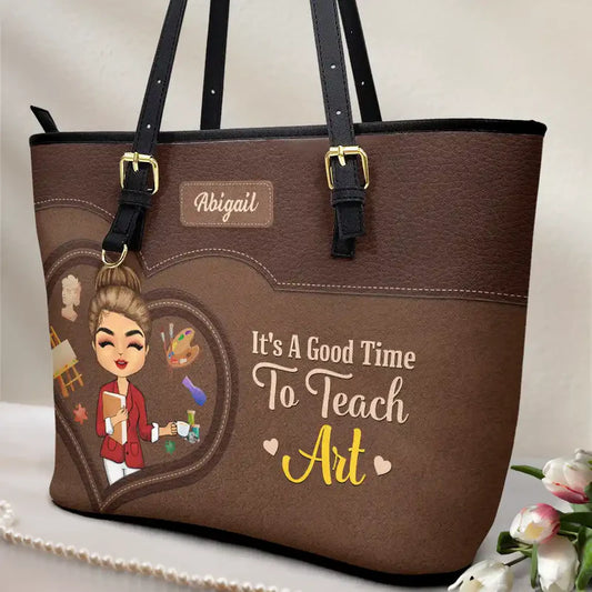 Teacher It's a Good Time to Teach - Personalized Leather Tote Bag