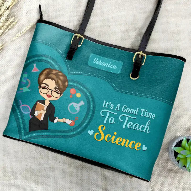 Teacher It's a Good Time to Teach - Personalized Leather Tote Bag