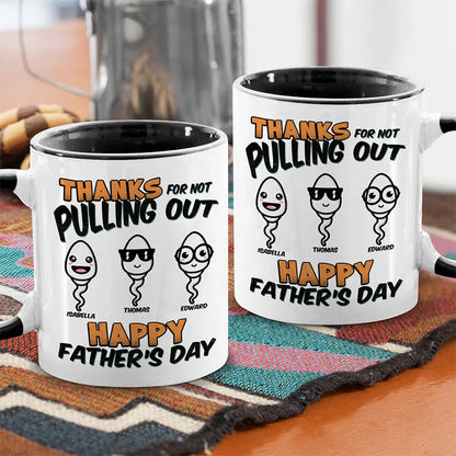 Thank You Dad For Everything - Family Personalized Custom Accent Mug - Father's Day, Birthday Gift For Dad mug The Next Custom Gift