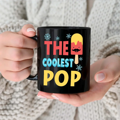 The Coolest Pop Papa - Personalized Black Mug Mug The Next Custom Gift