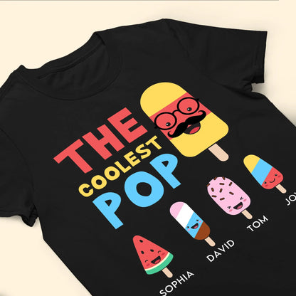 The Coolest Pop - Personalized Shirt T-shirt The Next Custom Gift