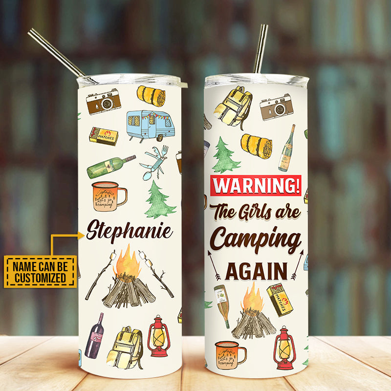 The Girls Are Camping Again, Camping Custom Skinny Tumbler