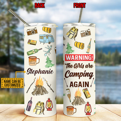 The Girls Are Camping Again, Camping Custom Skinny Tumbler