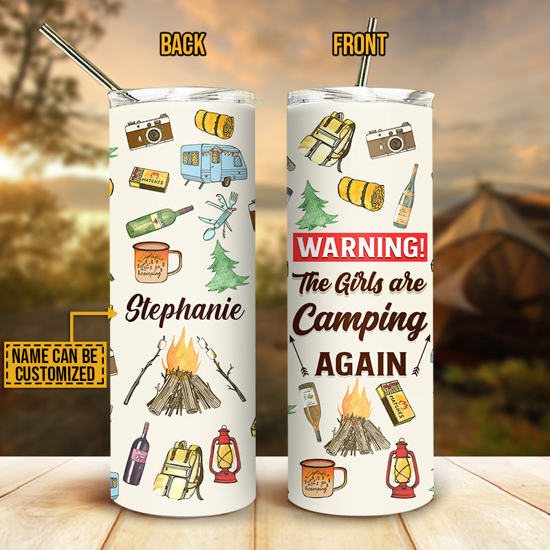 The Girls Are Camping Again, Camping Custom Skinny Tumbler
