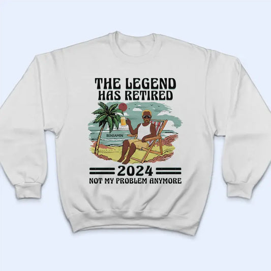 The Legend Has Retired Vintage - Retirement Gift For Beach Lovers, Dad, Mom, Grandpa, Grandma - Personalized T Shirt Shirts & Tops The Next Custom Gift