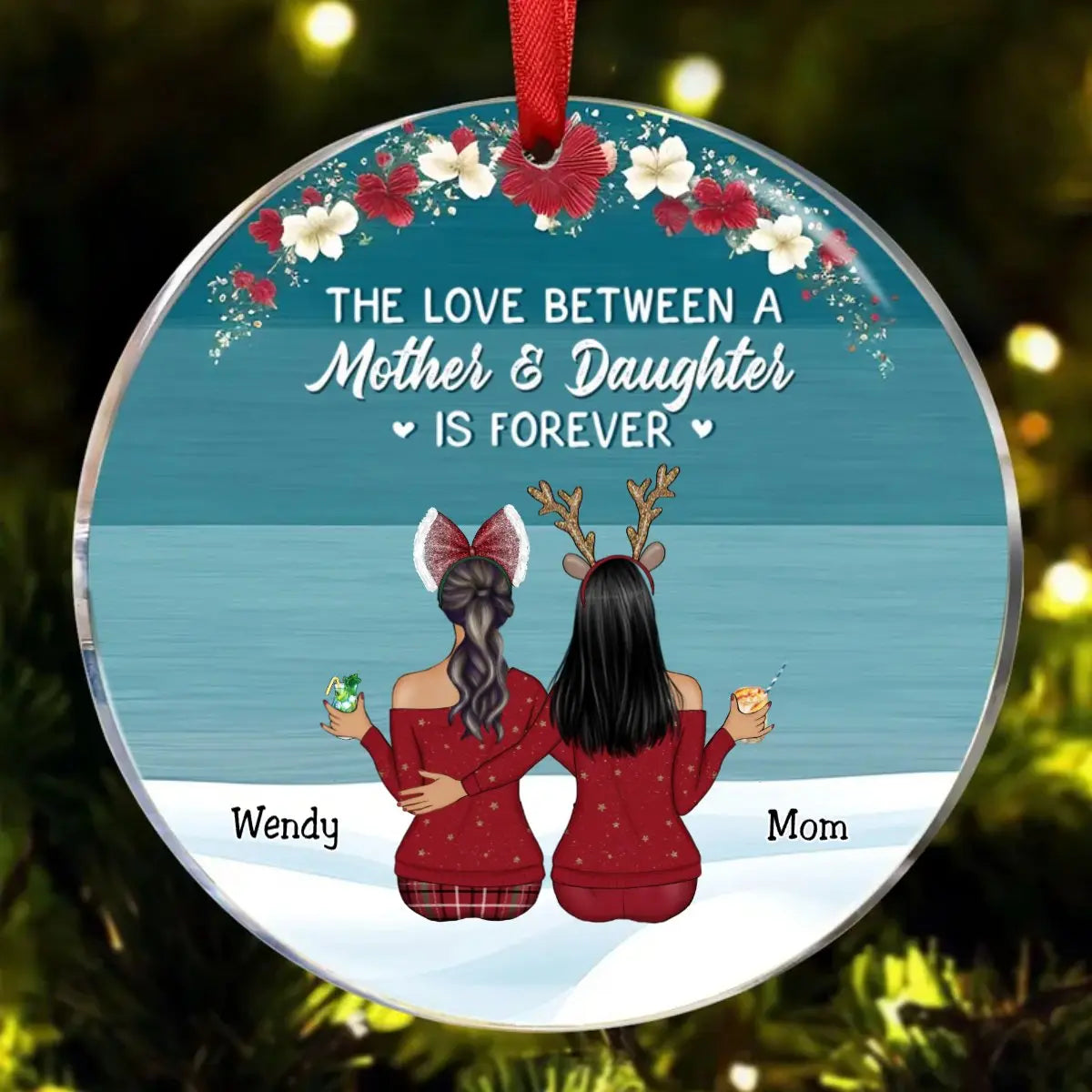 The Love Between a Mother and Daughter is Forever - Personalized Mom Ornament ornament The Next Custom Gift