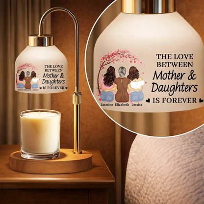 The Love Between Mother & Daughters Is Forever - Personalized Candle Warmer Lamp