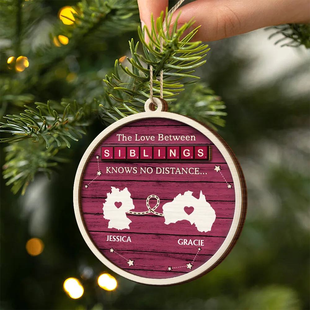 The Love Between Us Know No Distance Wooden States - Personalized Wooden Ornament
