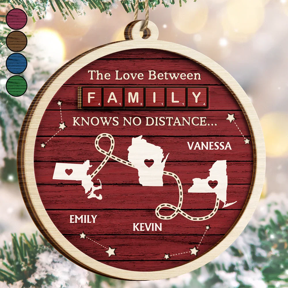 The Love Between Us Know No Distance Wooden States - Personalized Wooden Ornament