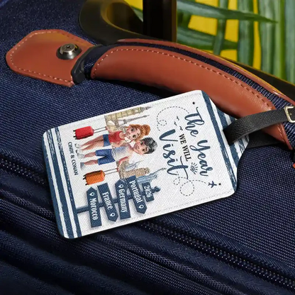 The Year We Will Visit Travel Couple Yourself - Personalized Luggage Tag