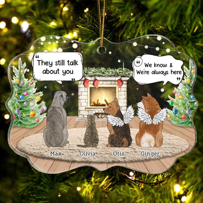 They Still Talk About You Cozy House - Memorial Christmas Gift For Pet Lovers - Personalized Medallion Acrylic Ornament Ornament The Next Custom Gift