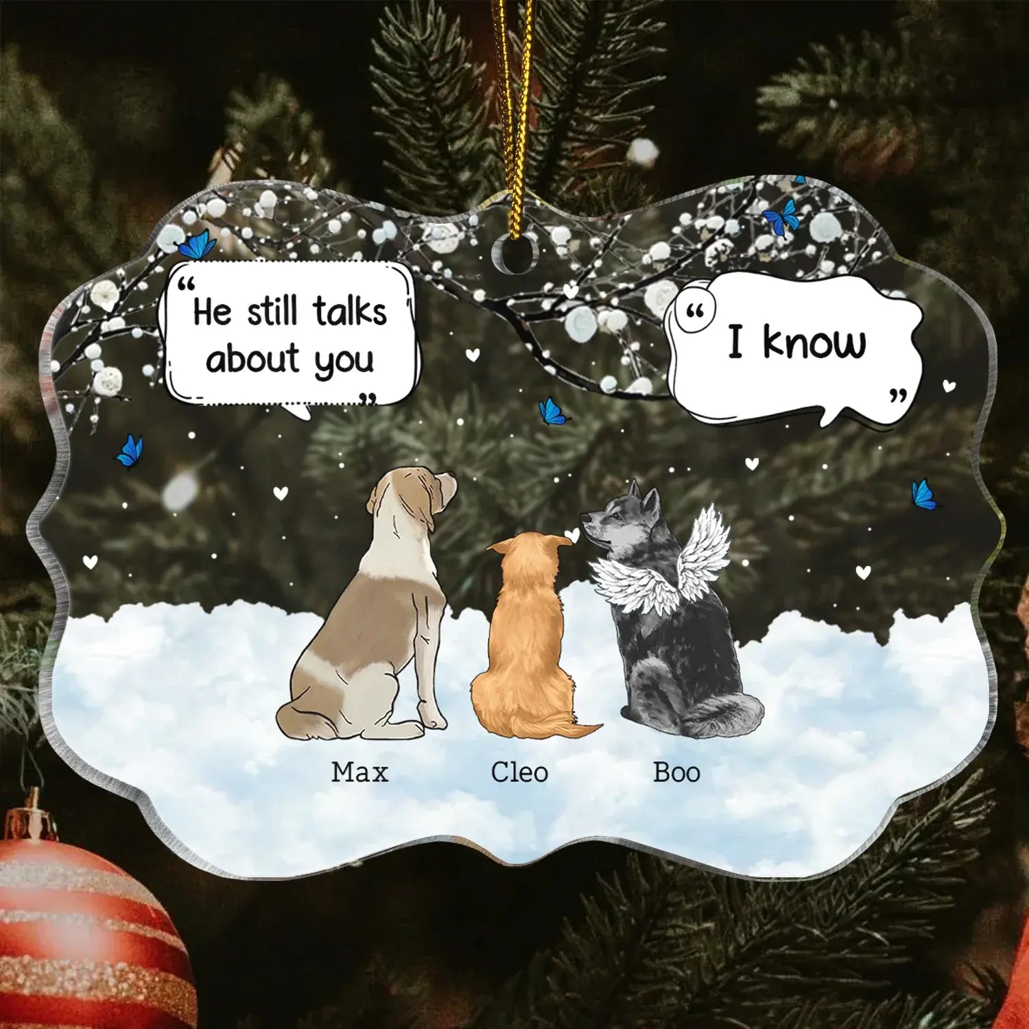 They Still Talk About You - Memorial Gift For Pet Lovers - Personalized Medallion Acrylic Ornament (AB) Ornament The Next Custom Gift