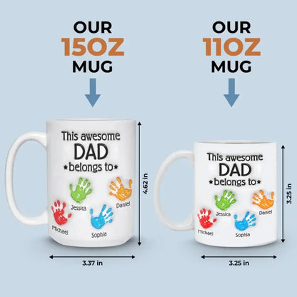 This Awesome Dad Belongs To - Family Personalized Custom 3D Inflated Effect Printed Mug - Father's Day, Gift For Dad, Grandpa Mug The Next Custom Gift