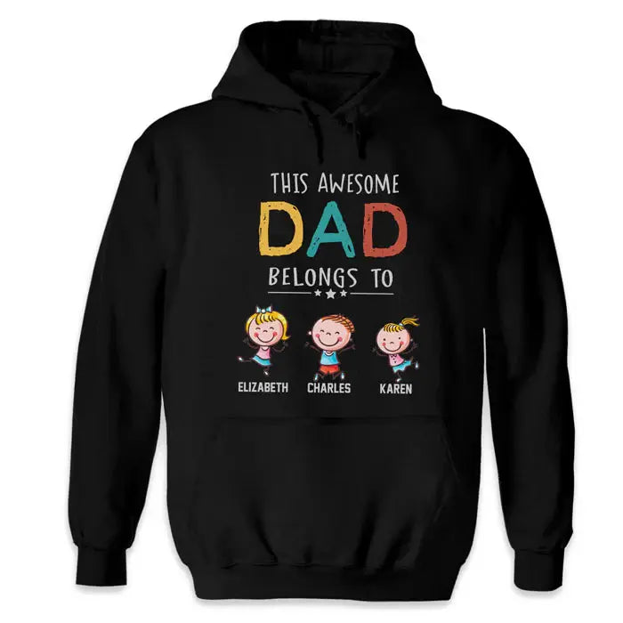 This Awesome Dad Belongs To - Personalized Unisex T-Shirt, Hoodie - Gift For Dad Shirts & Tops The Next Custom Gift