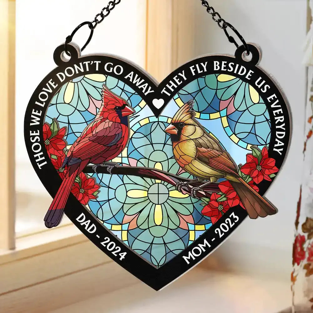 Those We Love Don't Go Away Memorial - Personalized Window Hanging Suncatcher Ornament Hanging Suncatcher Ornament The Next Custom Gift