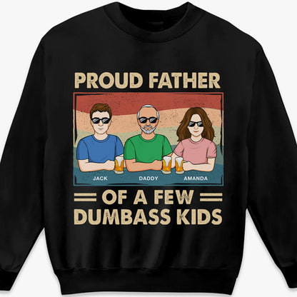 Proud Father Of A Few Kids - Family Personalized Custom Unisex T-shirt, Hoodie, Sweatshirt - Gift For Dad