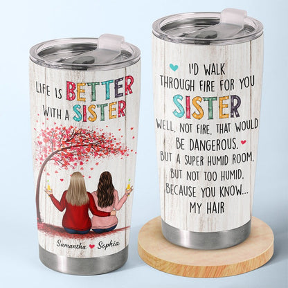 I'd Walk Through Fire For You - Personalized Tumbler