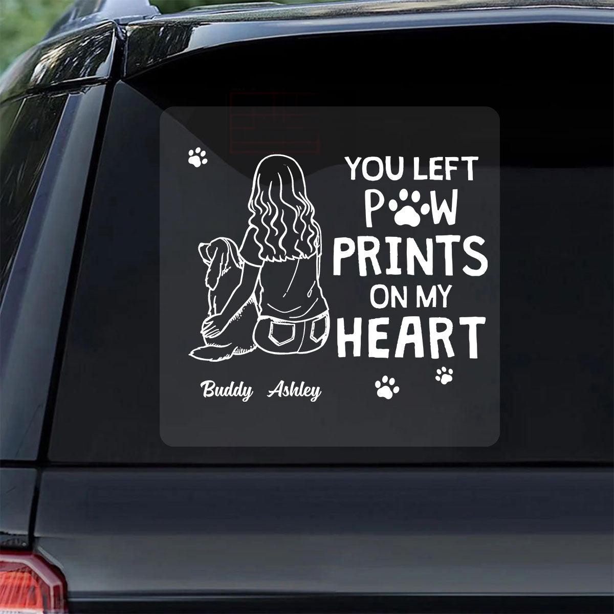 You Left Paw Prints On My Heart Outline Dog Memorial Personalized Decal