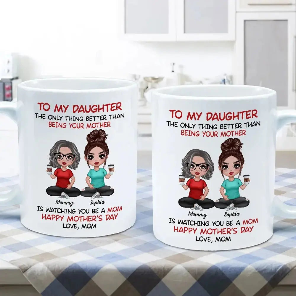 To My Daughter From Mom Personalized Mug, Heartfelt Gift For Daughter Mug The Next Custom Gift