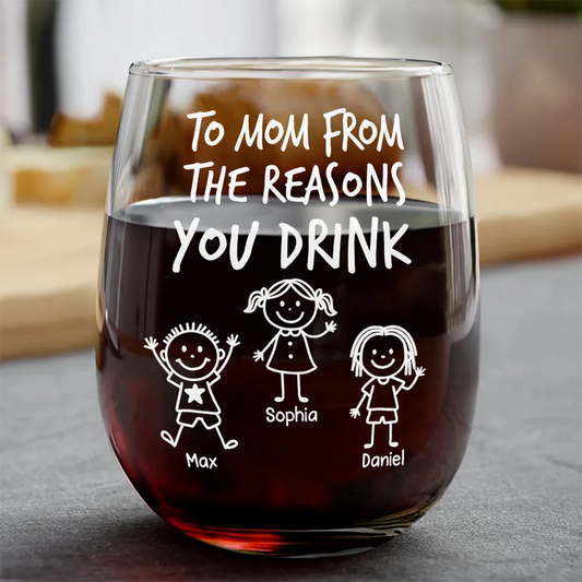 To Mom Dad From The Reasons You Drink Stick Figures Kid Pet - Personalized Stemless Wine Glass