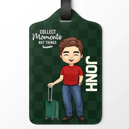 Travel Lovers - Collect Moments Not Things - Personalized Luggage Tag (TL) Luggage Tag The Next Custom Gift