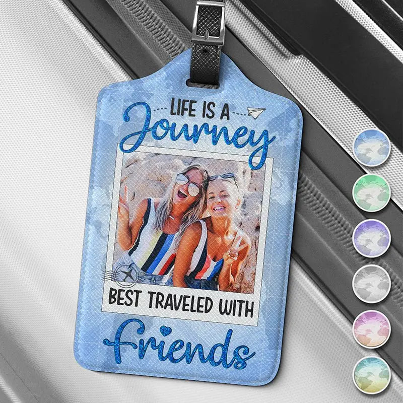 Travel Lovers - Custom Photo Best Traveled With Friends - Personalized Luggage Tag Acrylic Plaque The Next Custom Gift