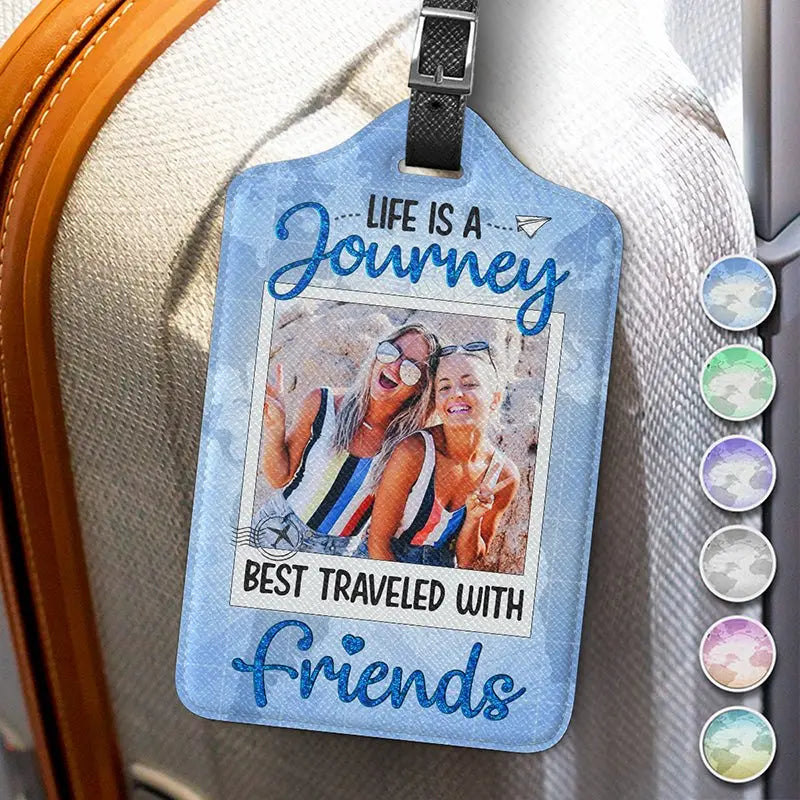 Travel Lovers - Custom Photo Best Traveled With Friends - Personalized Luggage Tag Acrylic Plaque The Next Custom Gift