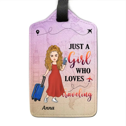 Travel Lovers - Just A Girl Boy Who Loves Traveling - Personalized Luggage Tag Luggage Tag The Next Custom Gift