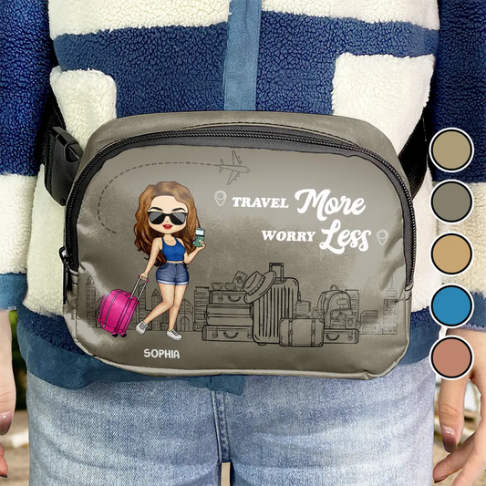 Travel More Worry Less - Personalized Crossbody Belt Bag