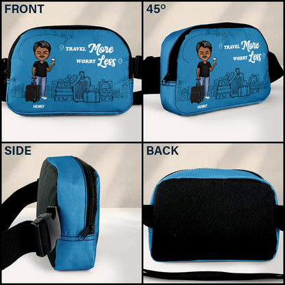 Travel More Worry Less - Personalized Crossbody Belt Bag
