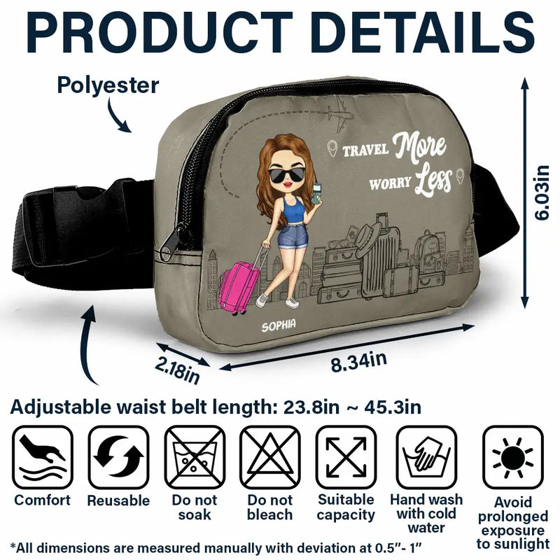 Travel More Worry Less - Personalized Crossbody Belt Bag
