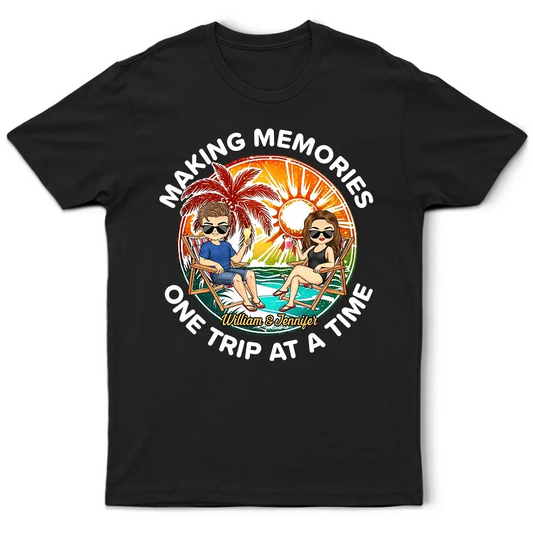 Traveling Couple Making Memories One Trip At A Time - Personalized T Shirt Shirts & Tops The Next Custom Gift