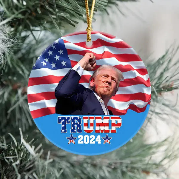 Trump 2024 Fight For America Ceramic Ornament ornament The Next Custom Gift