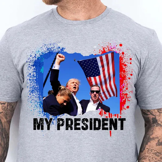 Trump Is My President | Trump Fight 2024 Shirt Pennsylvania Rally | Shirt Bright Shirts & Tops The Next Custom Gift