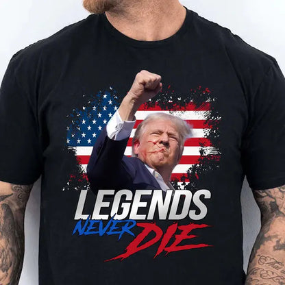 Trump Legends Never Die | Trump Fight 2024 Shirt Pennsylvania Rally | Shirt Dark Shirts & Tops The Next Custom Gift