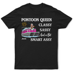 Pontoon Queen Classy Sassy - Personalized T Shirt