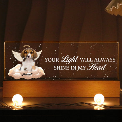 Your Light Will Always Shine In My Heart Personalized Acrylic Block LED Night Light, Sympathy Gift For Pet Owners