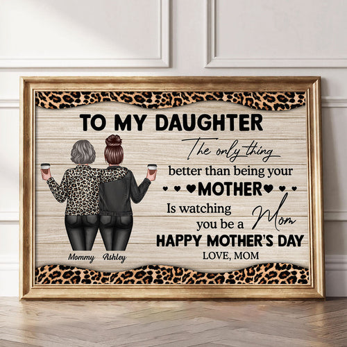Leopard Pattern To My Daughter From Mom Happy Mother's Day Personalized Poster, Heartfelt 2025 Mother's Day Gift For Daughter