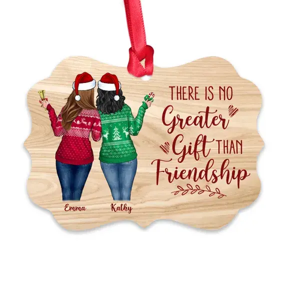 Up To 5 Girl - There is No Greater Gift Than Friendship (Custom Ornament - Christmas Gifts For Women) - Personalized Ornament ornament The Next Custom Gift