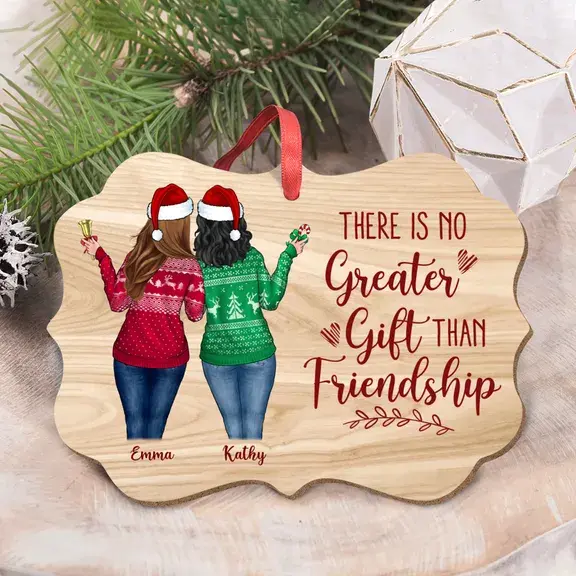 Up To 5 Girl - There is No Greater Gift Than Friendship (Custom Ornament - Christmas Gifts For Women) - Personalized Ornament ornament The Next Custom Gift