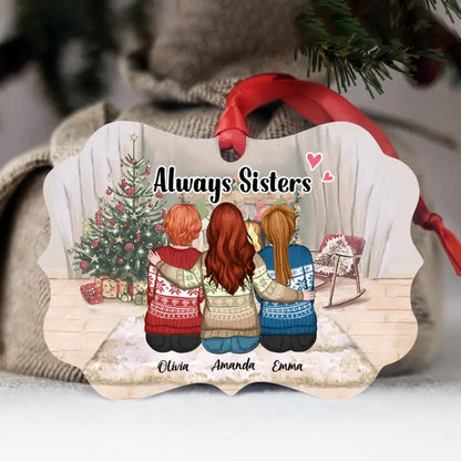 Up to 5 Girls - Christmas Ornament - Always Sisters - Personalized Ornament ornament The Next Custom Gift