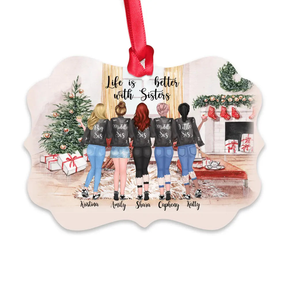 Up to 5 Girls - Life Is Better With Sisters - Personalized Ornament Ornament The Next Custom Gift