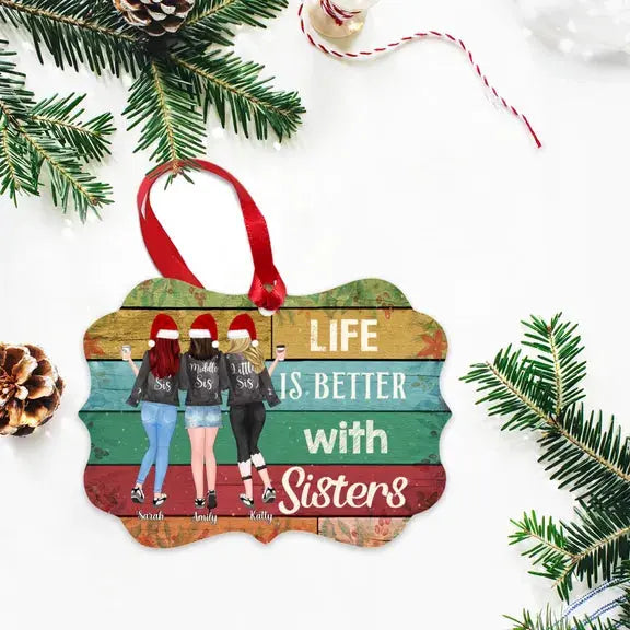 Up to 5 Girls - Life is better with Sisters (Ver 2) - Ornament - Personalized Ornament Ornament The Next Custom Gift