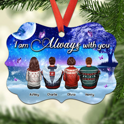 Galaxy Night Sky Always With You Family Members Grandma Grandpa Dad Mom Kids Dogs Cats Memorial Gift Personalized Christmas Ornament
