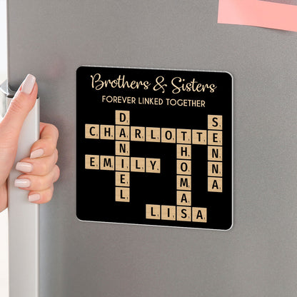 Brothers & Sisters Forever Linked Together Crossword Puzzle Art Personalized Acrylic Fridge Magnet, Gift For Brothers, Sisters, Siblings, Family